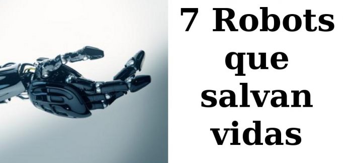 7 Robots que salvan vidas
