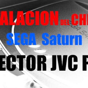 Instalacion del chip 21P en SEGA Saturn JVC P605